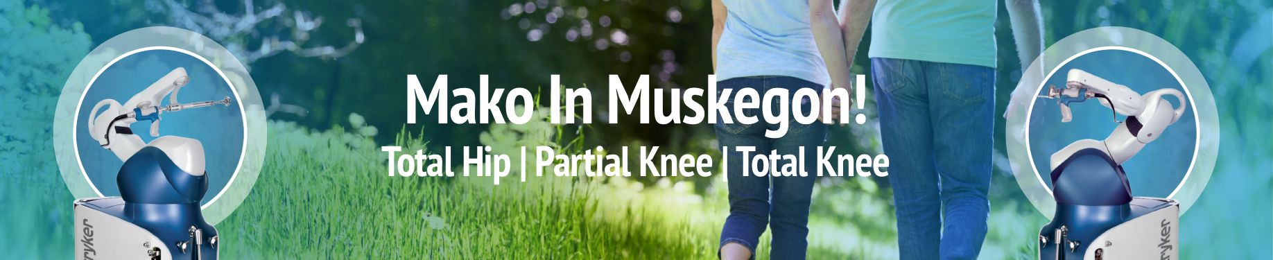 Orthopaedic Associates of Muskegon now offers joint replacement using the Mako Robotic-Arm Assisted Surgery System. Call Us Today!